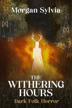 The Withering Hours: Dark Folk Horror