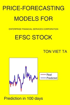 Paperback Price-Forecasting Models for Enterprise Financial Services Corporation EFSC Stock Book