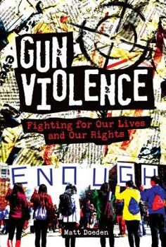 Library Binding Gun Violence: Fighting for Our Lives and Our Rights Book