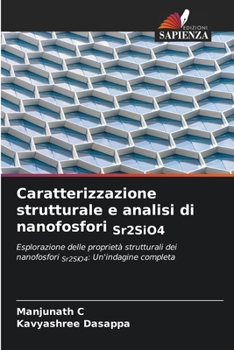 Paperback Caratterizzazione strutturale e analisi di nanofosfori Sr2SiO4 [Italian] Book