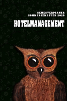 Terminplaner für Studenten - Hotelmanagement: Organizer für das Studium. Taschenkalender, Planer, Wochenkalender, Klausurtermine, Vorlesungsplaner, Studiumplaner. (German Edition)