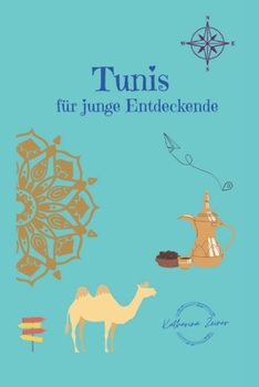 Paperback Tunis für junge Entdeckende [German] Book