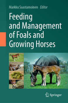 Hardcover Feeding and Management of Foals and Growing Horses Book