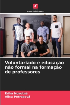 Paperback Voluntariado e educação não formal na formação de professores [Portuguese] Book