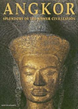 Hardcover Angkor : Splendors of the Khmer Civilization Book