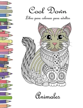 Paperback Cool Down - Libro para colorear para adultos: Animales [Spanish] Book
