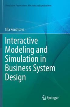 Paperback Interactive Modeling and Simulation in Business System Design Book