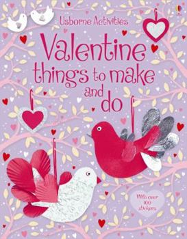 Paperback Valentine Things to Make and Do. Rebecca Gilpin Book