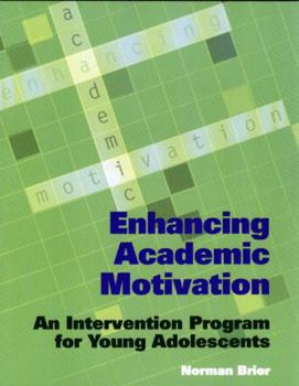 Paperback Enhancing Academic Motivation: An Intervention Program for Young Adolescents Book