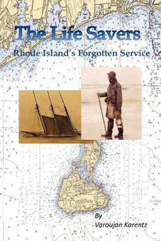 Paperback The Life Savers: Rhode Island's Forgotten Service Book