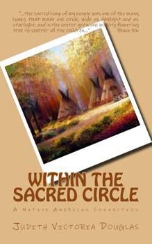 Paperback Within the Sacred Circle: A Native American Connection Book