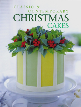 Hardcover Classic & Contemporary Christmas Cakes Book
