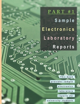 Paperback Part #1: Sample Electronics Laboratory Reports Book