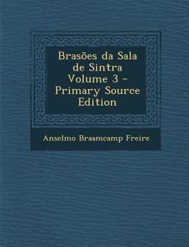 Paperback Brasões da Sala de Sintra Volume 3 - Primary Source Edition [Portuguese] Book