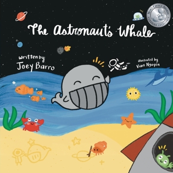 Paperback The Astronaut's Whale: (Mom's Choice Award Winner) Book