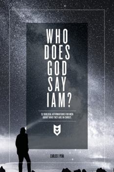 Paperback Who Does God Say I Am?: 52 Biblical Affirmations of Who You Are in Christ Book