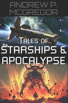 Paperback Tales of Starships & Apocalypse Book