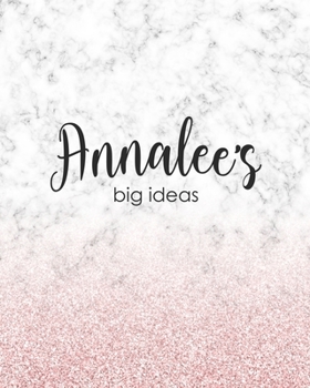 Paperback Annalee's Big Ideas: Personalized Notebook - 8x10 Lined Women's Journal Book