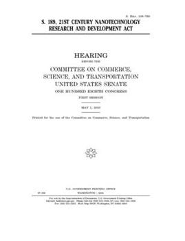 Paperback S. 189, 21st Century Nanotechnology Research and Development Act Book