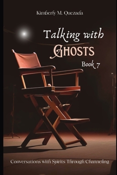 Talking with Ghosts: Book 7