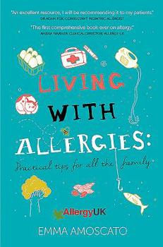 Paperback Living with Allergies: Practical Advice for All the Family Book