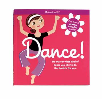 Paperback Dance!: No Matter What Kind of Dance You Like to Do, This Book Is for You. [With 5 Posters] Book