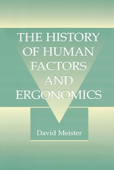 Paperback The History of Human Factors and Ergonomics Book