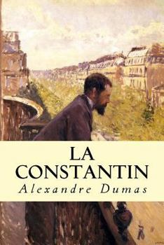 La Constantin - Book #9 of the Celebrated Crimes