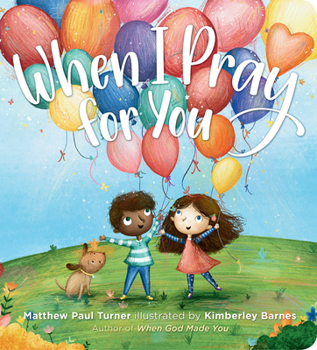 Board book When I Pray for You Book