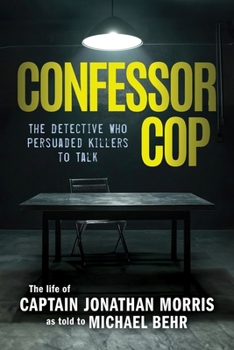 Paperback Confessor Cop: The Detective Who Persuaded Killers To Talk Book