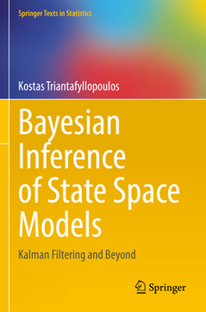 Paperback Bayesian Inference of State Space Models: Kalman Filtering and Beyond Book