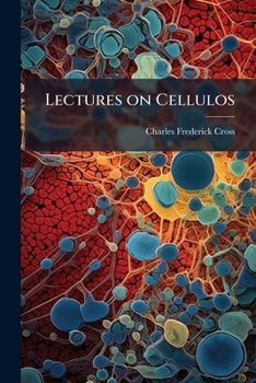 Paperback Lectures on Cellulos Book