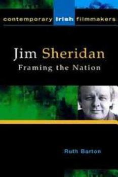 Paperback Jim Sheridan: Framing the Nation Book