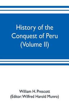 Paperback History of the conquest of Peru (Volume II) Book