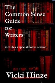 Paperback The Common Sense Guide for Writers Book