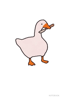 Paperback Notebook: Untitled Goose Video Game 6 x 9 Inch Notepad With Lined Wide Ruled Notepad Paper. Journal Gift With Soft Matte Cover F Book
