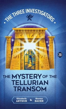 The Mystery of the Tellurian Transom (New Three Investigators)