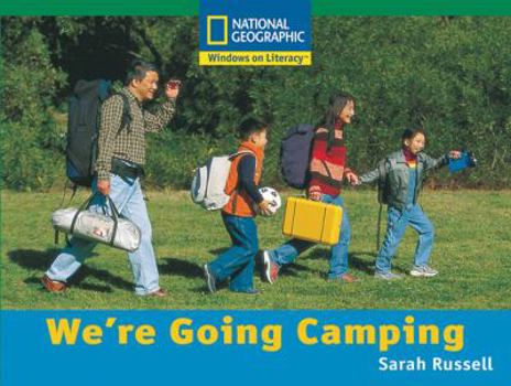 Paperback Windows on Literacy Fluent (Social Studies: Technology): We're Going Camping (Nonfiction Reading and Writing Workshops) Book