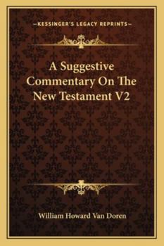 A Suggestive Commentary On The New Testament V2