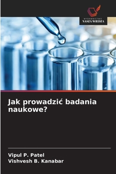 Jak prowadzic badania naukowe? (Polish Edition)