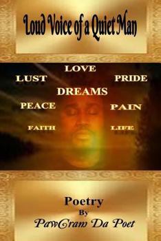 Paperback Loud Voice of a Quiet Man: Poetry Book