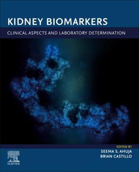 Paperback Kidney Biomarkers: Clinical Aspects and Laboratory Determination Book