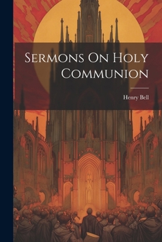 Paperback Sermons On Holy Communion Book