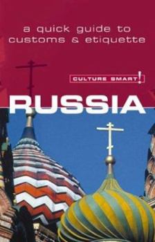 Paperback Culture Smart! Russia: A Quick Guide to Customs & Etiquette Book