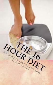 Paperback The 16 Hour Diet Book