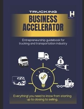 Paperback Trucking Business Accelerator: Trucking entrepreneurs business guidebook Book