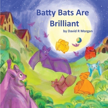 Paperback Batty Bats Are Brilliant Book