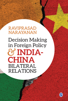Paperback Decision-Making in Foreign Policy and India-China Bilateral Relations Book
