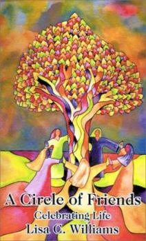 Paperback A Circle of Friends: Celebrating Life Book