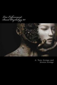 Paperback Law Enforcement Based Psychology 101: Inside the Mind Book